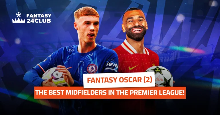 Cole Palmer and Mohamed Salah in Oscar Fantasy 24 Club, featuring top EPL midfielders 2024-25.