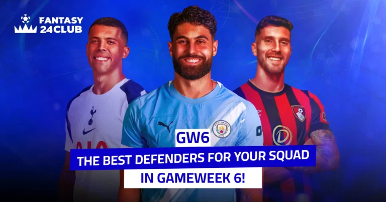 An image of a group of players, each wearing their team’s kit, with a main title in blue reading: ‘Top Defenders for Your Gameweek 6 Squad