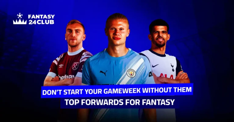 Fantasy 24 Club graphic titled 'Don't Start Your Gameweek Without Them' shows three forwards, including Haaland, on a dark blue background