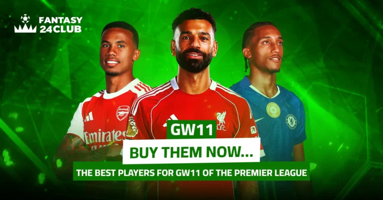 Buy Them Now: The Best Fantasy GW - 11
