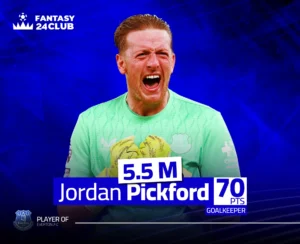 حارس إيفرتون جوردان بيكفورد يصرخ احتفالاً، مع بياناته في لعبة الفانتازي: السعر 5.5 مليون والنقاط 70 نقطة.