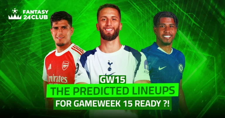 Fantasy Premier League (FPL) Image: "Expected Lineups for Gameweek 15… Are You Ready?!" The image features three standout players from Arsenal, Tottenham, and Chelsea against a dark green background.