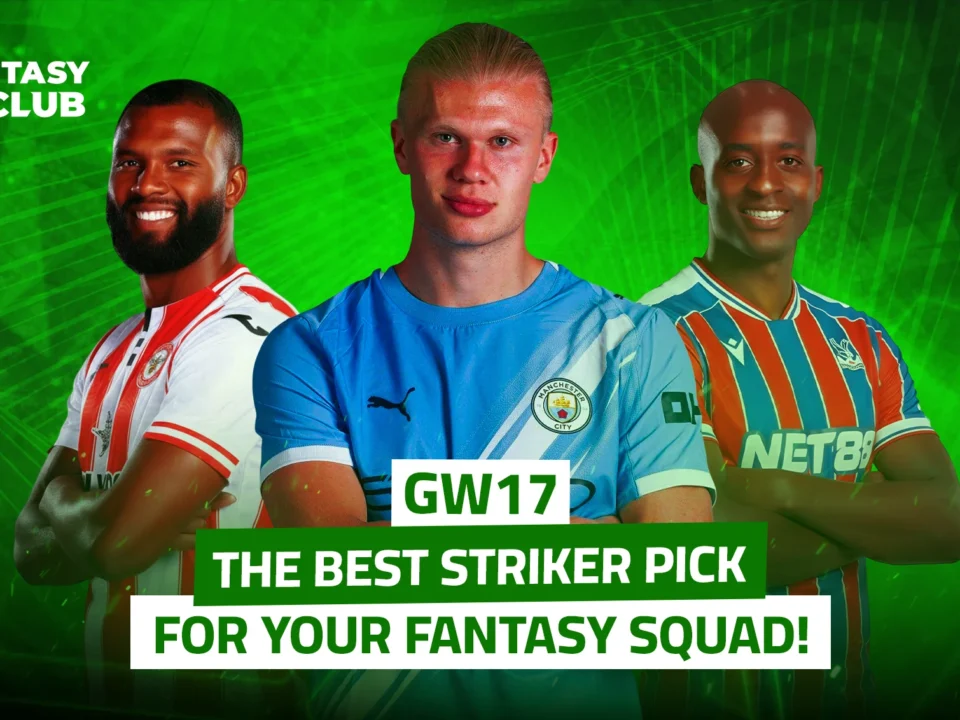 Image from "Fantasy 24 Club" highlighting the top forwards for Gameweek 17, led by Erling Haaland alongside Beto and Jean-Philippe Mateta, set against a green background.