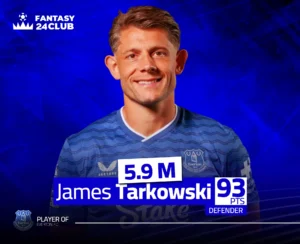 جيمس تاركوفسكي، مدافع إيفرتون، بسعر 5.9 مليون و93 نقطة.