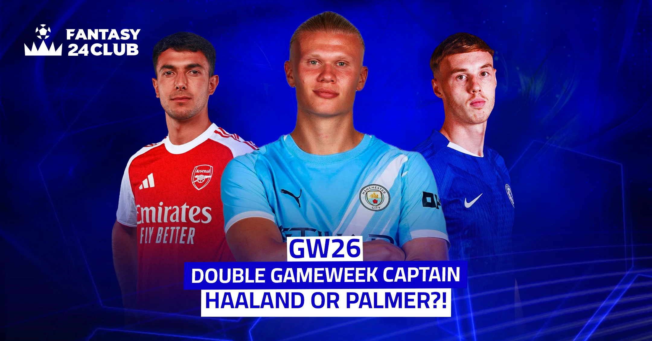 إرلينج هالاند وكول بالمر ومارتينيلي مع نص يتساءل عن كابتن الجولة 26 المزدوجة في فانتازي الدوري الإنجليزي.